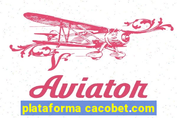 plataforma cacobet.com